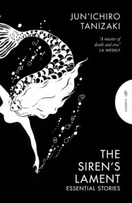 The Siren's Lament - Jun'ichiro Tanizaki