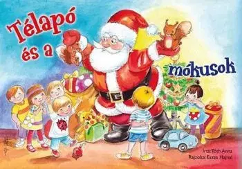 Télapó és a mókusok - Anna Tóth