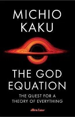 The God Equation - Michio Kaku