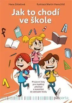 Jak to chodí ve škole - Hana Zobačová