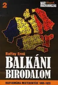 Balkáni Birodalom - Ernő Raffay