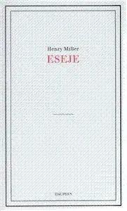 Eseje - Henry Miller