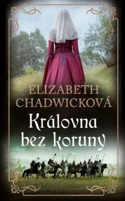 Jeanette z Kentu 2: Královna bez koruny - Elizabeth Chadwicková