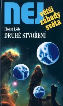 Druhé stvoření - Horst Löb