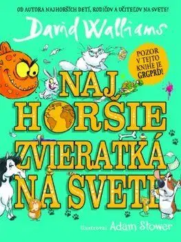Najhoršie zvieratká na svete - David Walliams
