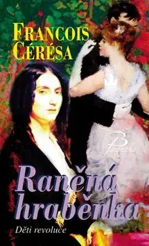 Raněná hraběnka - Céresa Fracois