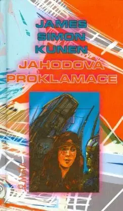 Jahodová proklamace - James Kunen