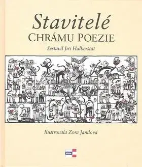 Stavitelé chrámu poezie - Jiří Halbeštrát, Zora Jandová