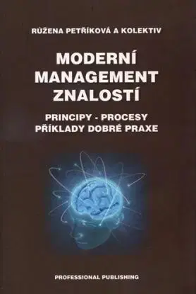 Moderní management znalostí - Růžena Petříková