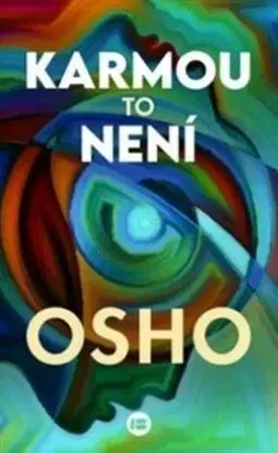 Karmou to není - OSHO