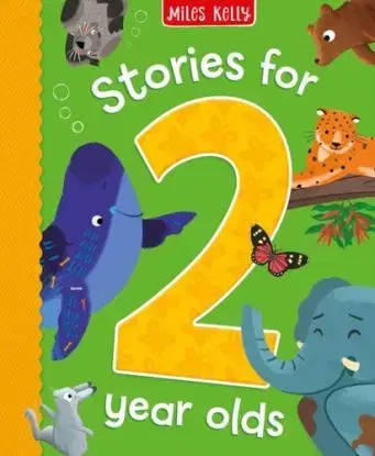 STORIES FOR 2 YR OLDS HB - Miles Kelly Publishing Ltd