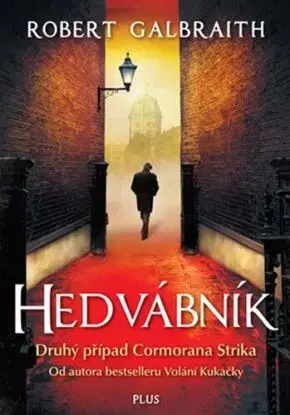 Hedvábník 3. vydání - Robert Galbraith
