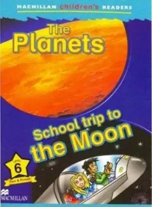 P[LANETS SCHOOL TRIP TO MOON