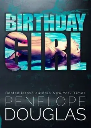 Birthday Girl - Penelope Douglasová