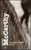 Všichni krásní koně - Cormac McCarthy