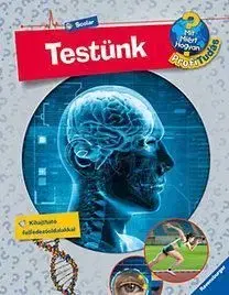 Mit? Miért? Hogyan? - Testünk - Andrea Schwendemann