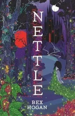 Nettle - Faery Realms 1 - Bex Hoganová