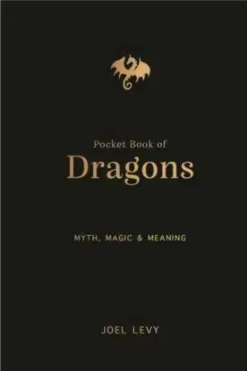 The Pocket Book of Dragons - Joel Levy