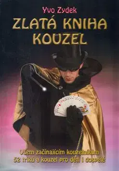 Zlatá kniha kouzel - Yvo Zydek
