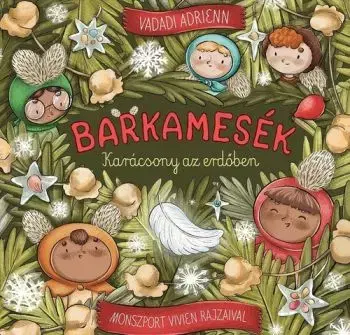 Barkamesék - Karácsony az erdőben - Adrienn Vadadi
