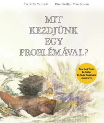 Mit kezdjünk egy problémával? - Kobi Yamada
