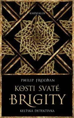 Kosti svaté Brigity - Philip Freeman