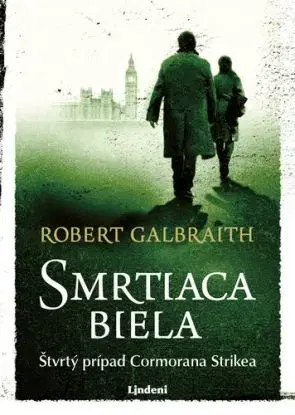 Smrtiaca biela - Cormoran Strike 4 - Robert Galbraith