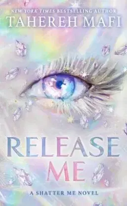 Release Me - Shatter Me: The New Republic 2 - Tahereh Mafi