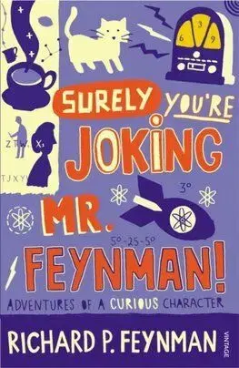 Surely You're Joking Mr Feynman - Feynman Richard Phillips