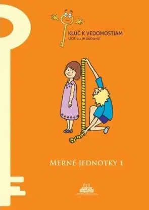 Merné jednotky 1 – pracovný zošit série Kľúč k vedomostiam - Judit Telekesi