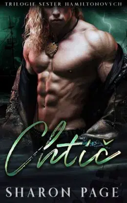 Chtíč - 3. díl Trilogie Sester Hamiltonových 2. vydání - Sharon Page