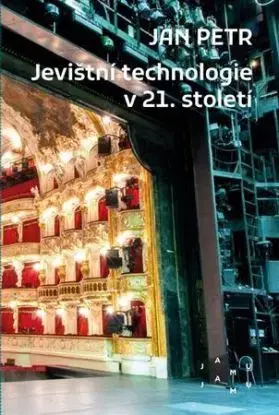 Jevištní technologie v 21. století - Jan Petr