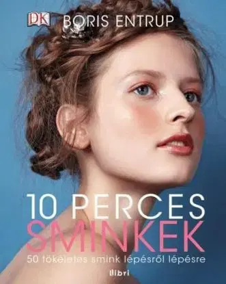 10 perces sminkek - Boris Entrup