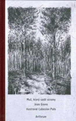 Muž, ktorý sadil stromy 2. vyd - Jean Giono, Blahoslav Hečko