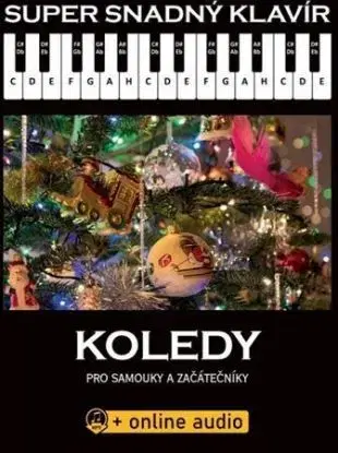 Super Snadný Klavír - Koledy pro samouky a začátečníky + online audio