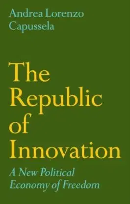 The Republic of Innovation - Andrea Lorenzo Capussela