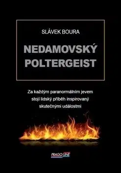 Nedamovský poltergeist - Slávek Boura