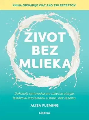 Život bez mlieka - Alisa Fleming, Anna Gálisová