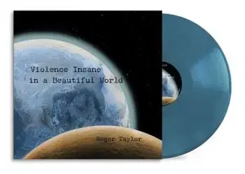 Taylor Roger - Violence Insane In A Beautiful World (Blue) LP - Roger Taylor