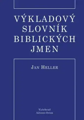 Výkladový slovník biblických jmen, 2. vydání - Jan Heller