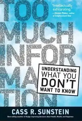 Too Much Information - Cass R. Sunstein