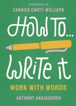 How To Write It - Anthony Anaxagorou