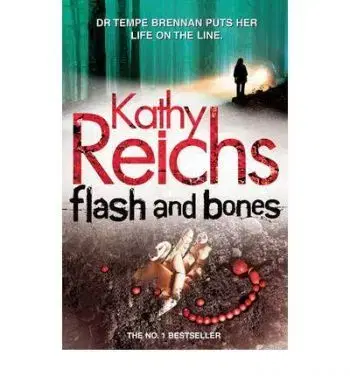 Flash and Bones - Kathy Reichs