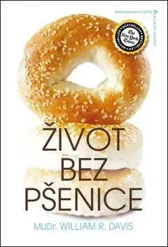 Život bez pšenice - William Davis