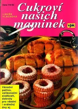 Cukroví našich maminek - Libuše Vlachová