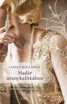 Madár aranykalitkában - Boglárka László