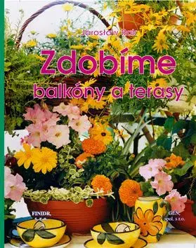Zdobíme balkony a terasy - Jaroslaw Rak