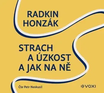 Strach a úzkost a jak na ně - audiokniha na CD - Radkin Honzák