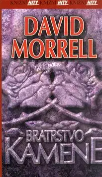 Bratrstvo kamene - David Morrell