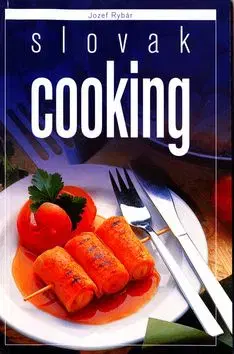 Slovak Cooking - Jozef Rybár